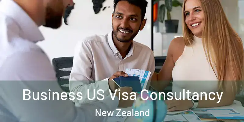  Business US Visa Consultancy New Zealand