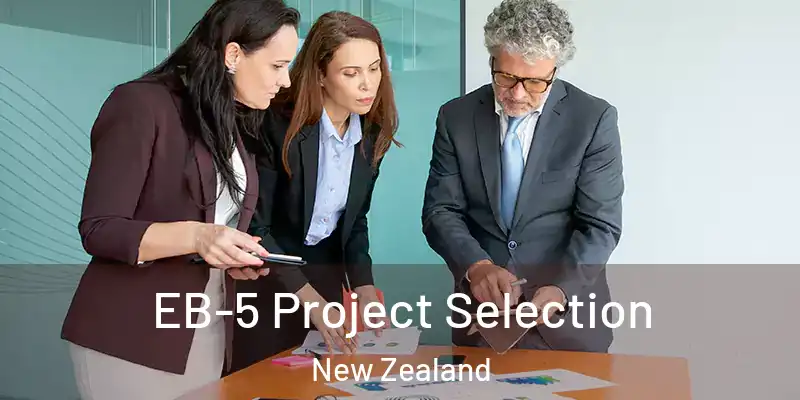  EB-5 Project Selection New Zealand