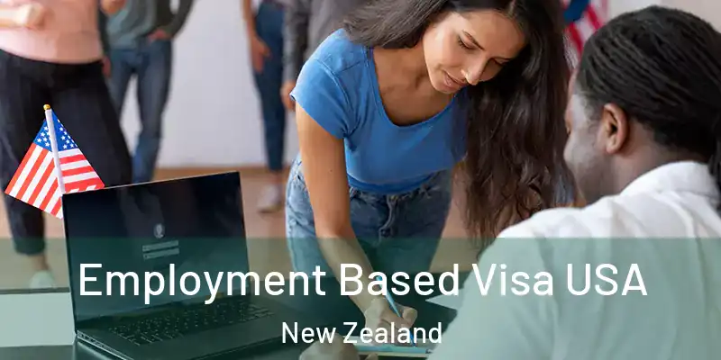  Employment Based Visa USA New Zealand