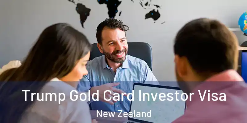 Trump Gold Card Investor Visa New Zealand