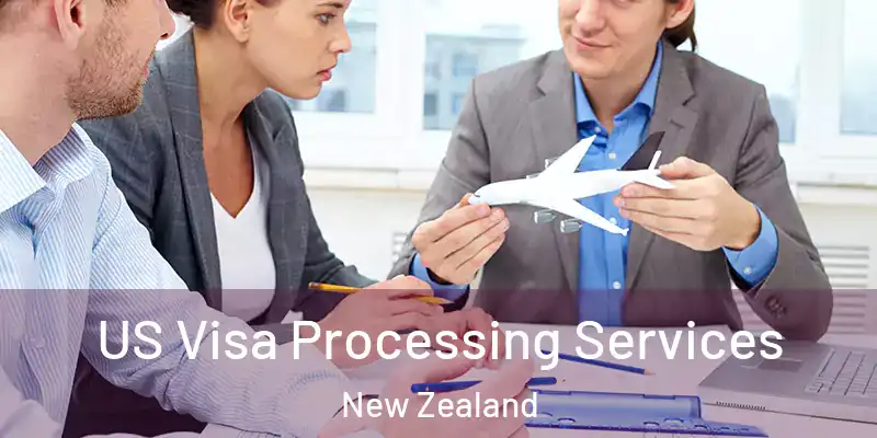  US Visa Processing Services New Zealand